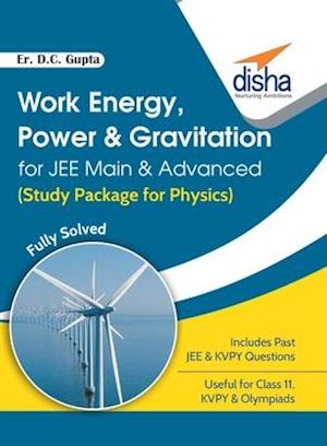 Work Energy, Power & Gravitation for JEE Main & Advanced (Study Package for Physics)