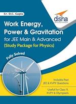 Work Energy, Power & Gravitation for JEE Main & Advanced (Study Package for Physics) 
