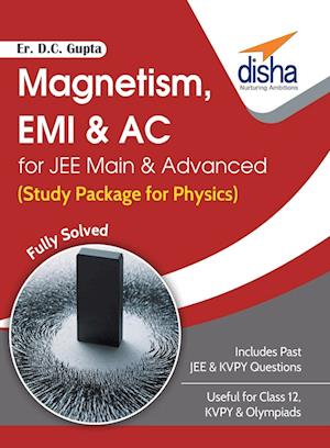 Magnetism, EMI & AC for JEE Main & Advanced (Study Package for Physics)