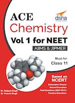 Ace Chemistry Vol 1 for NEET, Class 11, AIIMS/ JIPMER 