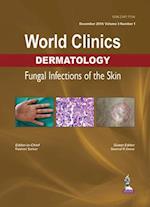 World Clinics Dermatology: Fungal Infections of the Skin
