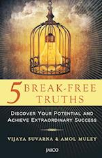 5 Break-Free Truths