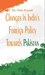 Changes in India's foreign policy towards Pakistan