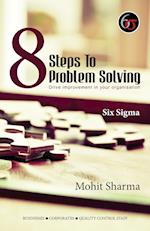 8 Steps to Problem Solving - Six SIGMA