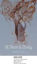 Of Chaos and Clarity
