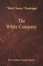 The White Company (World Classics, Unabridged)