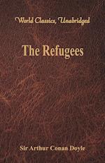 The Refugees (World Classics, Unabridged)
