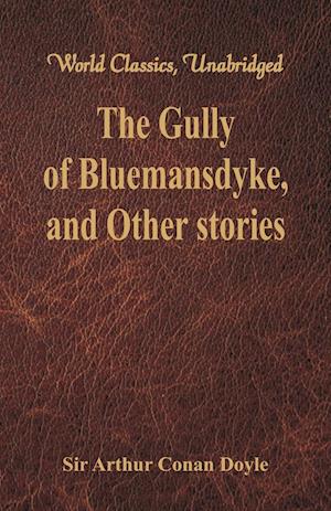 The Gully of Bluemansdyke, and Other stories