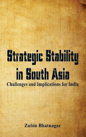 Strategic Stability in South Asia