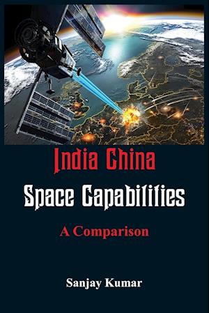 India China Space Capabilities