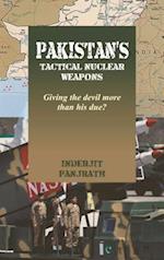 Pakistan's Tactical Nuclear Weapons : Giving the Devil More Than His Due? 