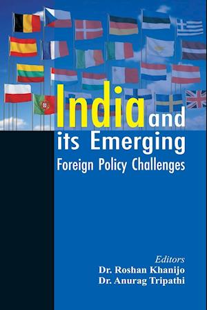 India and its Emerging Foreign Policy Challenges