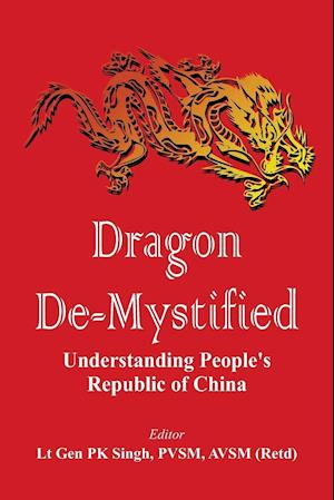 Dragon De-mystified: Understanding People's Republic of China