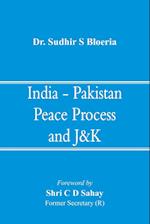 India - Pakistan Peace Process and J&K 