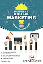 Applications of Digital Marketing for Success in Business