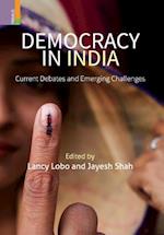 Democracy in India: Current Debates and Emerging Challenges 