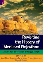 Revisiting the History of Medieval Rajasthan