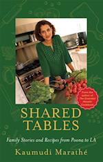 Shared Tables : Family Stories and Recipes from Poona to LA