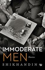 Immoderate Men