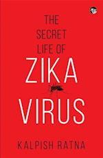 Secret Life of Zika Virus