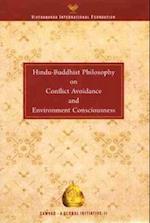 Hindu Buddhist Philosophy on Conflict Avoidance and Environment Consciousness