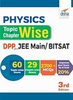 Physics Topic-wise & Chapter-wise Daily Practice Problem (DPP) Sheets for JEE Main/ BITSAT - 3rd Edition 