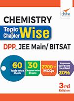 Chemistry Topic-wise & Chapter-wise Daily Practice Problem (DPP) Sheets for JEE Main/ BITSAT - 3rd Edition 