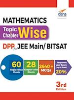 Mathematics Topic-wise & Chapter-wise Daily Practice Problem (DPP) Sheets for JEE Main/ BITSAT - 3rd Edition 