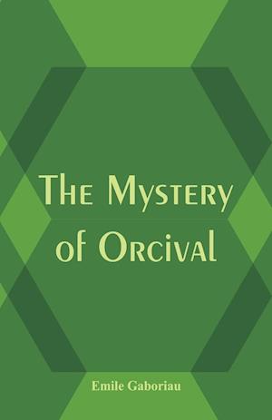 The Mystery of Orcival