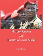 History, Culture and Politics of South Sudan