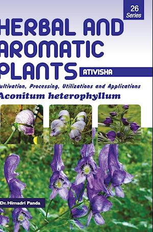 HERBAL AND AROMATIC PLANTS - 26. Aconitum heterophyllum (Ativisha)