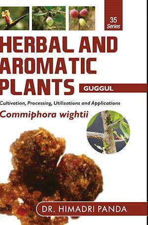 HERBAL AND AROMATIC PLANTS - 35. Commiphora wightii (Guggul)