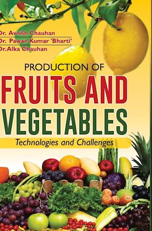 PRODUCTION OF FRUITS AND VEGETABLES