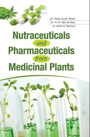 Nutraceuticals and Pharmaceuticals from Medicinal Plants