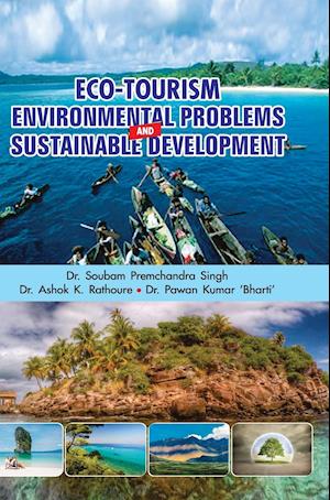 ECO-TOURISM, ENVIRONMENTAL PROBLEMS AND SUSTAINABLE DEVELOPMENT