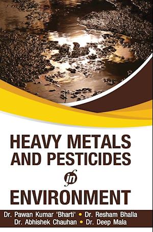 HEAVY METALS AND PESTICIDES IN ENVIRONMENT