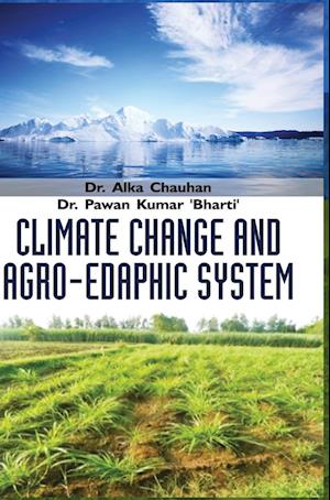 CLIMATE CHANGE AND AGRO-EDAPHIC SYSTEM