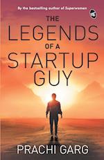 The Legends of a Startup Guy 