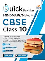 Quick Revision MINDMAPS/ NOTES for CBSE Class 10 Science Mathematics Social Science Hindi B & English Language & Literature 