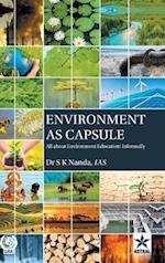 Environment as Capsule: All about Environment Education Informally 