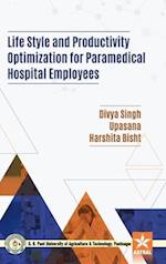 Life Style and Productivity Optimization for Paramedical Hospital Employees 