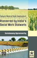 Sadguru Model of Rural Development: Pioneered by India's Social Work Stalwarts 