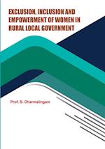 Exclusion, Inclusion and Empowerment of Women in Rural Local Government 