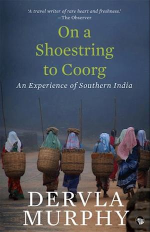On a Shoestring to Coorg : An Experience of Southern India