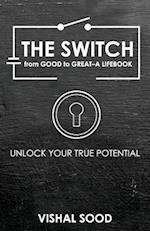 The Switch from Good to Great: A Lifebook 