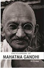 Encyclopedia of MAHATMA GANDHI (Volume-1)