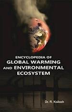 ENCYCLOPEDIA OF GLOBAL WARMING AND ENVIRONMENTAL ECOSYSTEM