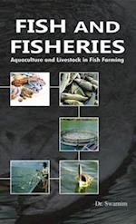 Fish and Fisheries: Aquaculture and Livestock in Fish Farming