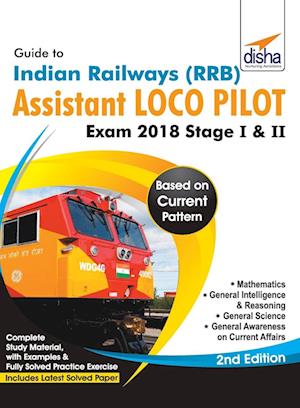 Guide to Indian Railways (RRB) Assistant Loco Pilot Exam 2018 Stage I & II - 2nd Edition