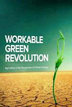 Workable 'Green'  Green Revolution: A Framework (Agriculture in the perspective of Climate Change)